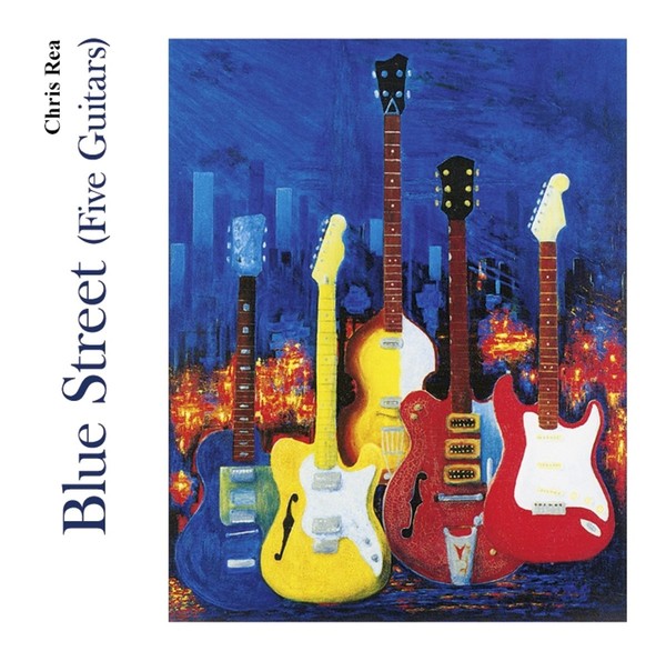 Chris Rea. Blue Street (Five Guitars) 2003