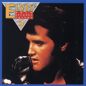 Elvis Presley - Elvis' Gold Records Volume 5 - (1967-1976)